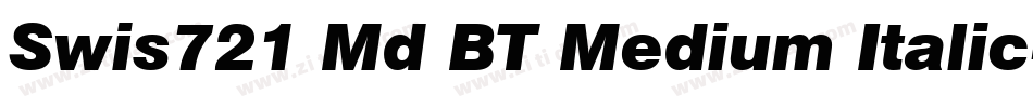 Swis721 Md BT Medium Italic字体转换